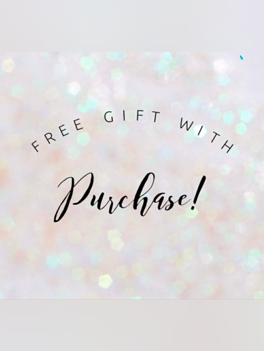 Free Gift With Every Order!